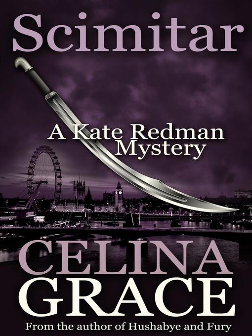 Title details for Scimitar (A Kate Redman Mystery by Celina Grace - Available